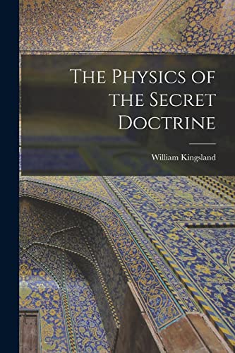 Stock image for The Physics of the Secret Doctrine for sale by Lucky's Textbooks