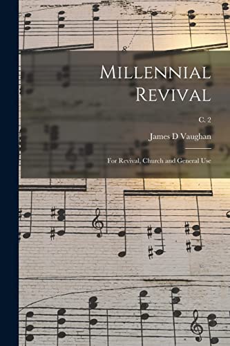 Stock image for Millennial Revival: for Revival, Church and General Use; c. 2 for sale by Lucky's Textbooks