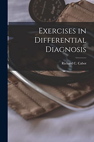 Imagen de archivo de Exercises in Differential Diagnosis a la venta por Ria Christie Collections