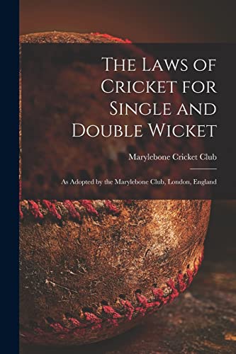 Beispielbild fr The Laws of Cricket for Single and Double Wicket [microform] zum Verkauf von PBShop.store US