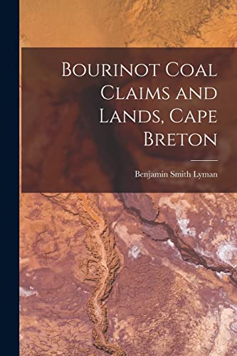 Beispielbild fr Bourinot Coal Claims and Lands, Cape Breton [microform] zum Verkauf von Lucky's Textbooks