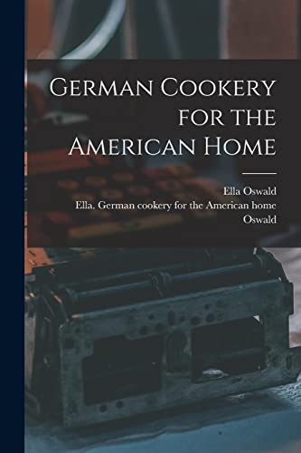 9781015345690: German Cookery for the American Home