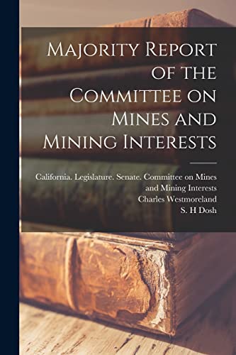 Imagen de archivo de Majority Report of the Committee on Mines and Mining Interests a la venta por Ria Christie Collections