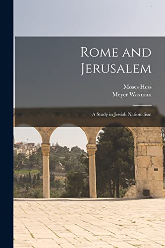 Beispielbild fr Rome and Jerusalem: a Study in Jewish Nationalism zum Verkauf von Lucky's Textbooks