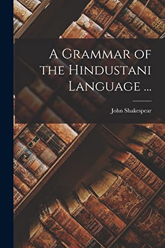 Beispielbild fr A Grammar of the Hindustani Language . zum Verkauf von Lucky's Textbooks