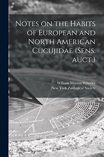 Stock image for Notes on the Habits of European and North American Cucujidae (sens. Auct.) for sale by Lucky's Textbooks