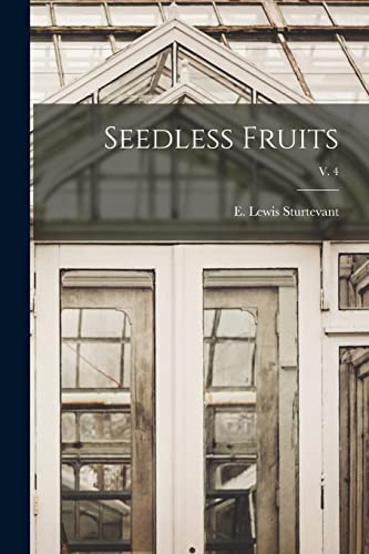 Beispielbild fr Seedless Fruits; v. 4 zum Verkauf von Ria Christie Collections