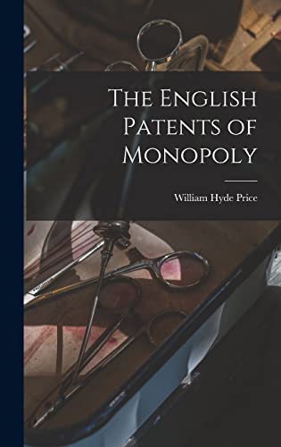 Stock image for The English Patents of Monopoly for sale by GreatBookPrices