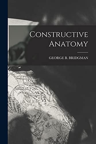 Beispielbild fr Constructive Anatomy zum Verkauf von GreatBookPrices