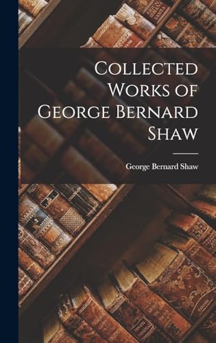 Stock image for Collected Works of George Bernard Shaw for sale by GreatBookPrices