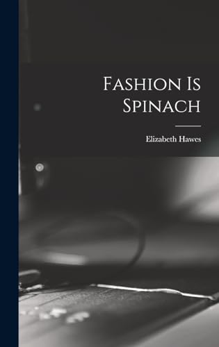 Stock image for Fashion is Spinach (Hardback) for sale by Book Depository hard to find