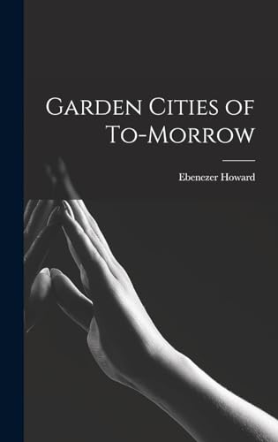 9781015397583: Garden Cities of To-morrow