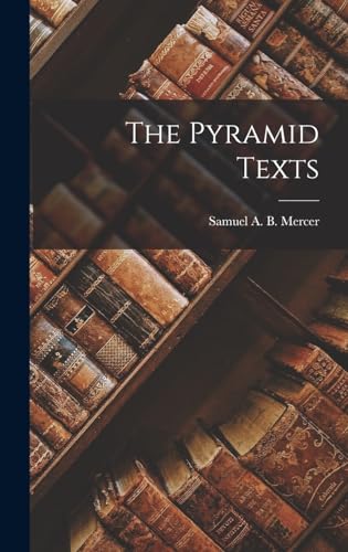 Imagen de archivo de The Pyramid Texts a la venta por GreatBookPrices
