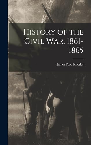 Stock image for History of the Civil War, 1861-1865 for sale by GreatBookPrices