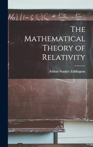 Stock image for The Mathematical Theory of Relativity for sale by PBShop.store US