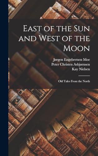 9781015398825: East of the sun and West of the Moon; old Tales From the North