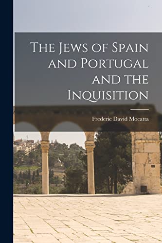 Stock image for The Jews of Spain and Portugal and the Inquisition for sale by GreatBookPrices