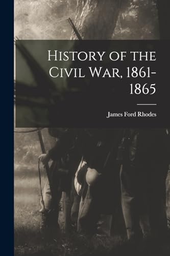 Stock image for History of the Civil War, 1861-1865 for sale by THE SAINT BOOKSTORE