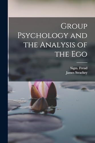 9781015403215: Group Psychology and the Analysis of the Ego