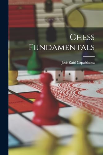 Beispielbild fr Chess Fundamentals zum Verkauf von AHA-BUCH GmbH