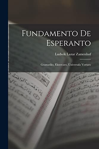 9781015404496: Fundamento De Esperanto: Gramatiko, Ekzercaro, Universala Vortaro