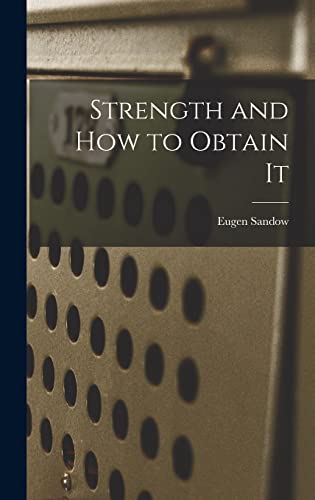 Stock image for Strength and How to Obtain It for sale by GreatBookPrices