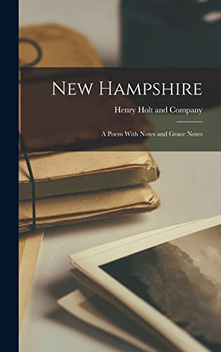 Stock image for New Hampshire: A Poem With Notes and Grace Notes for sale by THE SAINT BOOKSTORE