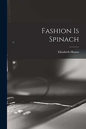 Stock image for Fashion is Spinach (Paperback) for sale by Book Depository International