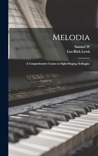 Beispielbild fr Melodia: A Comprehensive Course in Sight-singing (solfeggio) zum Verkauf von Buchpark