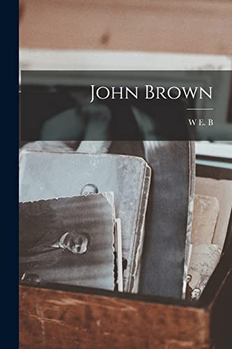 Beispielbild fr John Brown zum Verkauf von THE SAINT BOOKSTORE