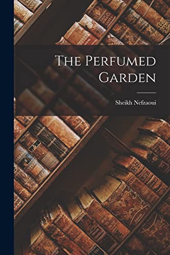 Stock image for The Perfumed Garden for sale by THE SAINT BOOKSTORE