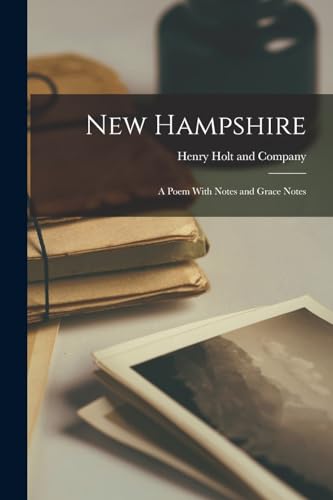 Stock image for New Hampshire: A Poem With Notes and Grace Notes for sale by THE SAINT BOOKSTORE