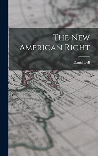 Stock image for The New American Right for sale by THE SAINT BOOKSTORE