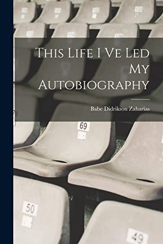 Stock image for This Life I Ve Led My Autobiography for sale by GreatBookPrices