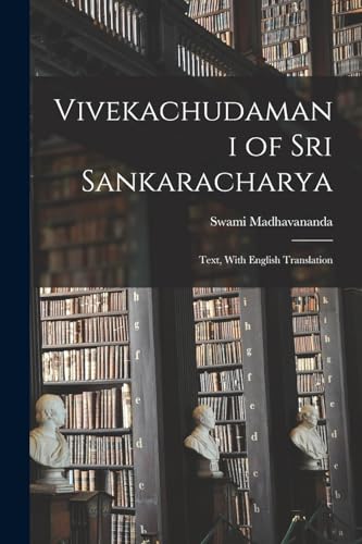 Stock image for Vivekachudamani of Sri Sankaracharya: Text, With English Translation for sale by GreatBookPrices