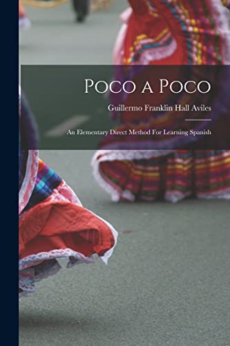 9781015414624: Poco a Poco: An Elementary Direct Method For Learning Spanish