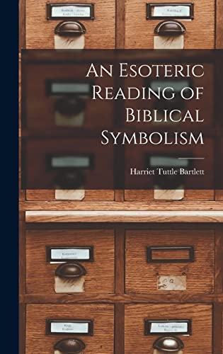Beispielbild fr An Esoteric Reading of Biblical Symbolism zum Verkauf von GreatBookPrices