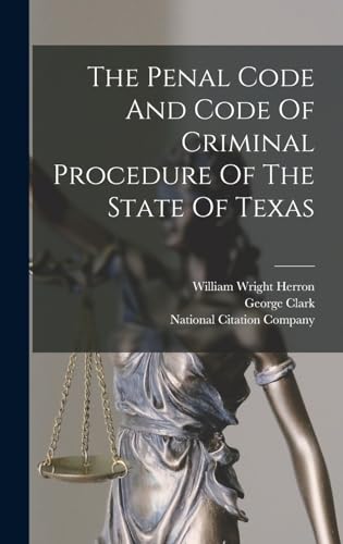 Stock image for The Penal Code And Code Of Criminal Procedure Of The State Of Texas for sale by PBShop.store US