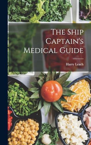 Stock image for The Ship Captain's Medical Guide for sale by PBShop.store US