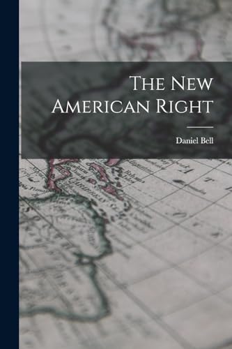 Stock image for The New American Right for sale by GreatBookPrices