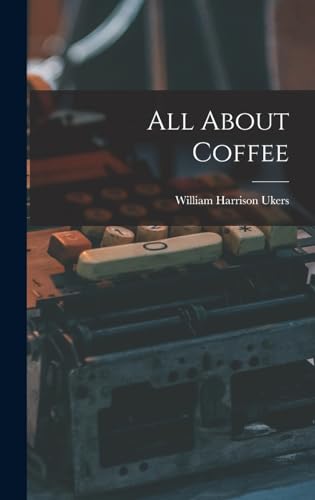 Stock image for All About Coffee for sale by GreatBookPrices