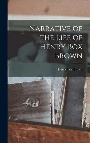 Beispielbild fr Narrative of the Life of Henry Box Brown zum Verkauf von THE SAINT BOOKSTORE