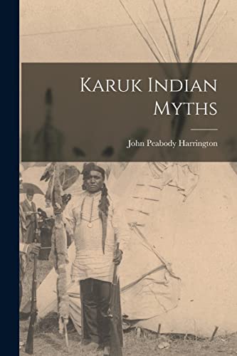 Imagen de archivo de Karuk Indian Myths a la venta por GreatBookPrices