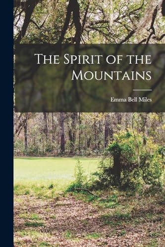 Beispielbild fr The Spirit of the Mountains zum Verkauf von GreatBookPrices