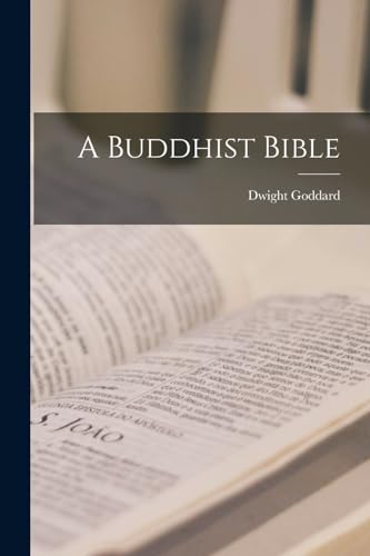 Imagen de archivo de A Buddhist Bible a la venta por THE SAINT BOOKSTORE