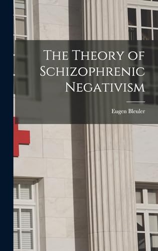 9781015426009: The Theory of Schizophrenic Negativism