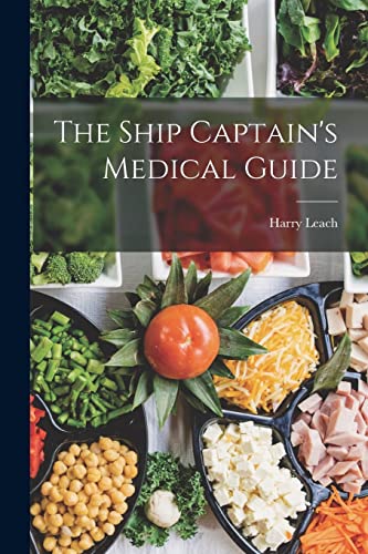 Stock image for The Ship Captain's Medical Guide for sale by PBShop.store US