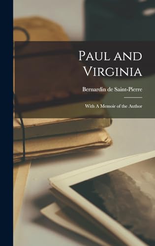 Stock image for Paul and Virginia: With A Memoir of the Author for sale by GreatBookPrices