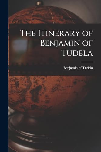 Imagen de archivo de The Itinerary of Benjamin of Tudela a la venta por THE SAINT BOOKSTORE