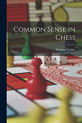 9781015429543: Common Sense in Chess